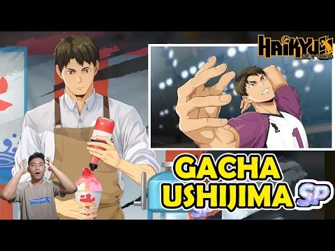 GACHA NEW SP WAKATOSHI USHIJIMA !! FULL SHOWCASE SKILL DAN GAMEPLAY - HAIKYUU FLY HIGH