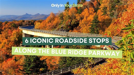 6 iconic roadside stops along the Blue Ridge Parkway worth pulling over for