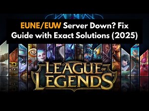 League of Legends EUNE/EUW Server Down? Fix Guide with Exact Solutions (2025)