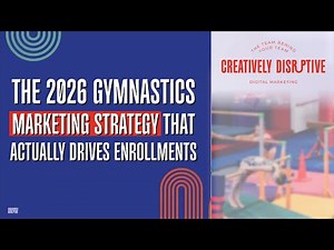 The 2026 Gymnastics Marketing Strategy That Actually Drives Enrollments