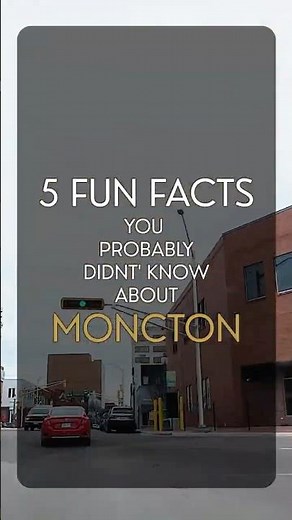 5 Fun Facts About Moncton You Probably Didn’t Know 🇨🇦