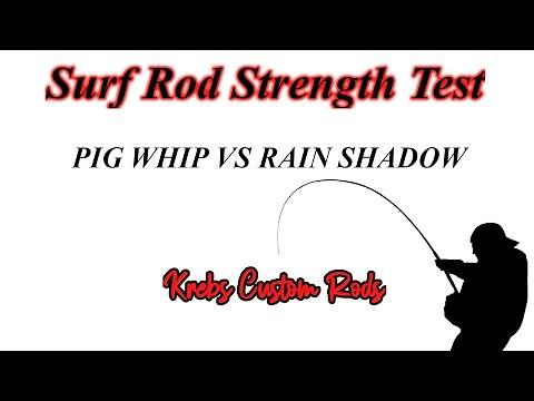 Pig Whip Vs Rain shadow | Surf Rod Strength Test