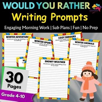 Winter "Would You Rather" Opinion Prompt Writing Worksheets 4th,5th,6th,7th,8th
