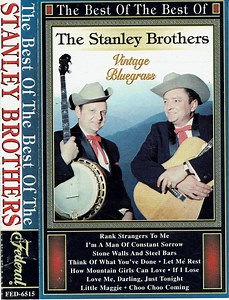 The Stanley Brothers - The Best Of The Best Of The Stanley Brothers -Vintage Bluegrass