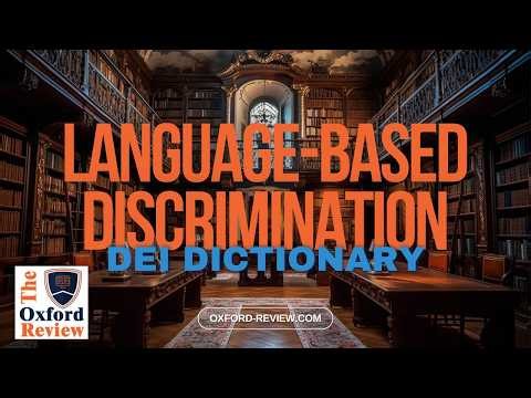 Language Based Discrimination
