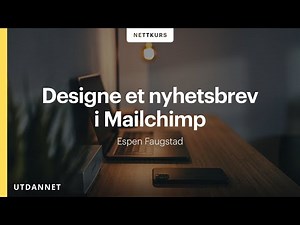 Slik designer du et nyhetsbrev i Mailchimp