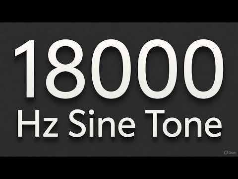 18000Hz Pure Sine Tone for Audio Testing & Relaxation