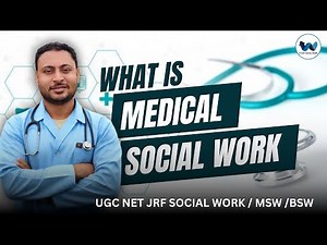 What is Medical Social Work? | Role, Responsibilities & Scope | MSW & UGC NET JRF Social Work