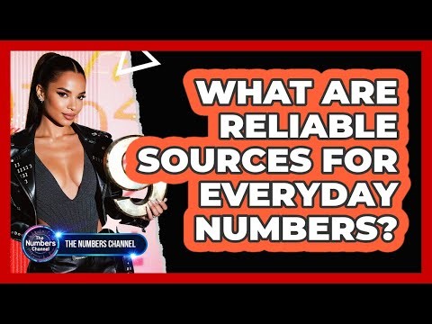 What Are Reliable Sources For Everyday Numbers?