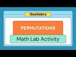 Exploring Permutations | Math Lab Activity using GeoGebra | Visual Learning Tutorial