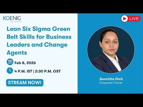 Lean Six Sigma Green Belt Skills for Business Leaders and Change Agents