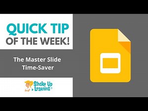 Google Slides Quick Tip: The Master Slide Time-Saver