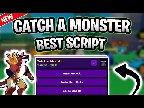 *NEW* Catch a Monster Script (PASTEBIN 2025) (AUTO ATTACK , AUTO HEAL PETS)