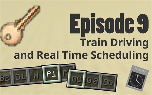 【官方教程】Minecraft Transit Railway 模组教程第9集：手动驾驶列车与现实时间调度