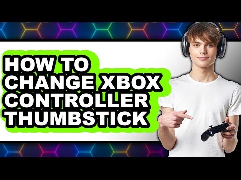 How to Change Xbox Controller Thumbstick (only Way)
