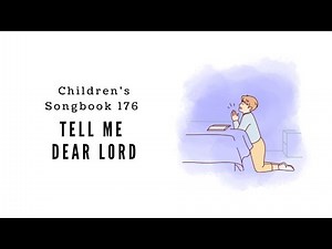 Tell Me, Dear Lord | LDS Primary Song Sing Along