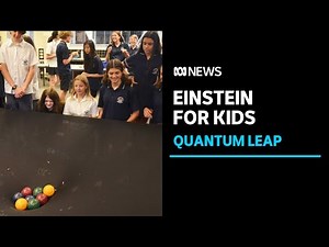 Quantum physics a hit with students as young as 12 as Einstein comes to class | ABC News