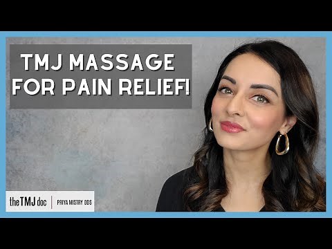 TMJ Massage for Pain Relief - Priya Mistry, DDS (the TMJ doc)