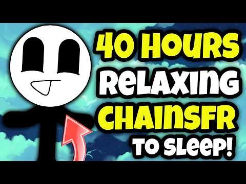 *40 HOURS* OF "BEST" ChainsFR VIDEOS TO FALL ASLEEP TO! (Marathon)
