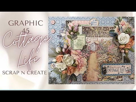 Graphic 45 | Cottage Life Mini Album Walk Through 9 1/2 x 7 1/2 x 2 1/2 Walk Through tutorial