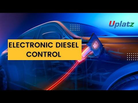 Electronic Diesel Control | Automotive Electrics & Electronics | Automobile Engineering | Uplatz
