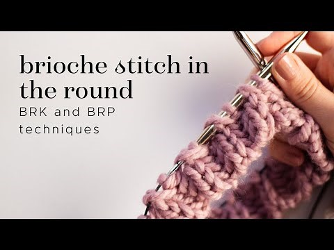 Knitting tutorial: Brioche stitch in the round