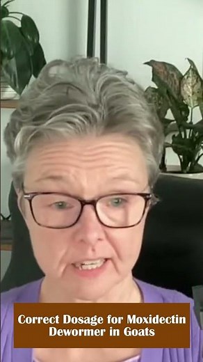 Correct Dosage for Moxidectin Dewormer in Goats