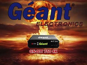 Géant GN-OTT 750 4K avant sa sotie sur marché