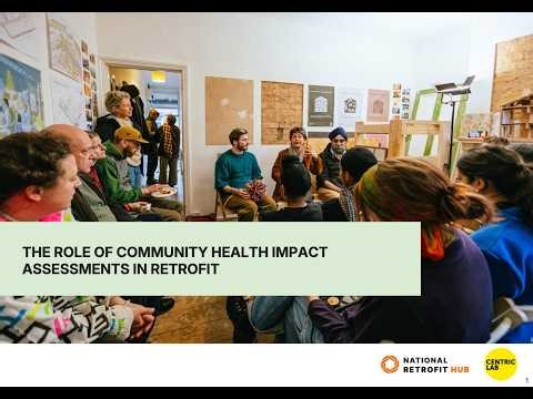 The Role of Community Health Impact Assessments (CHIA) in Retrofit