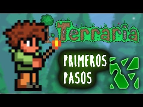 Tutorial - Cómo empezar a jugar Terraria - Primeros pasos - Capítulo 1 (HD)