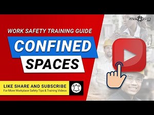Work Safely in Confined Spaces – Training Guide