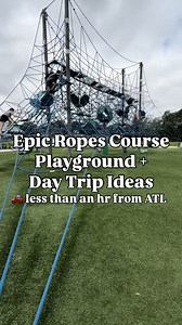 48K views · 1K reactions | ✨Epic Ropes Course Playground + Day Trip...