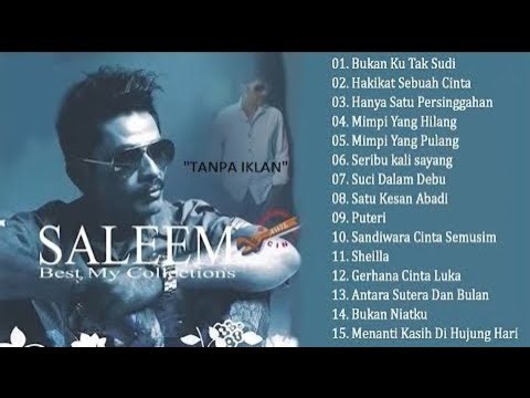 Best Of Saleem Iklim TANPA IKLAN – Full Album Slow Rock Malaysia Paling Populer Sepanjang Masa