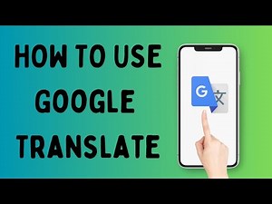 How To Use Google Translate | Tutorial