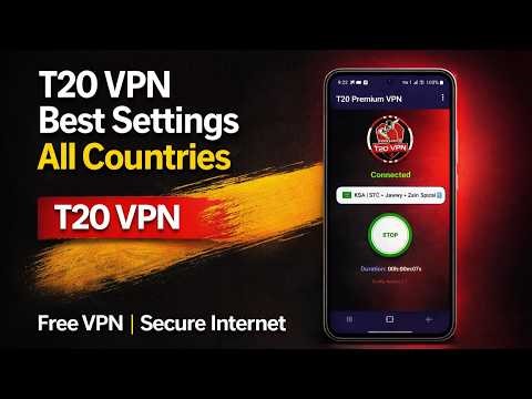 T20 VPN Settings for All Countries | Fast & Secure Setup