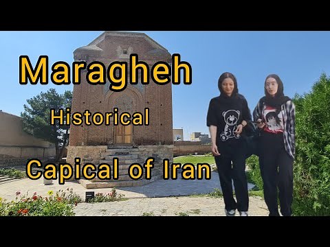 Maragheh:The second old city of Azerbaijan, the city of the world's first observatory,Travel Iran