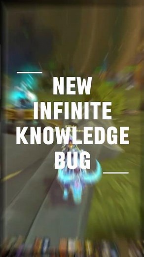 Infinite Knowledge BUG – This has been HOTFIXED!