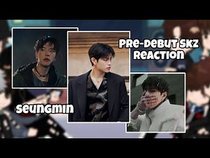 Pre-debut Stray kids react to future | SPEED 2X!! | SEUNGMIN | PART 7 | Gacha reaction | Aquila