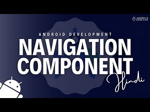 Navigation Component in Android Studio using Kotlin | Hindi Explanation