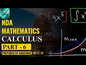 NDA Mathematics | Calculus Part 6 | Complete Guide for Beginner