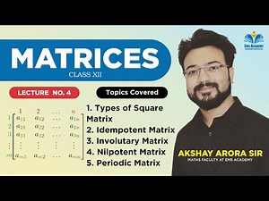 #4 Types of Square Matrix| Idempotent Matrix| Involutary Matrix| Nilpotent Matrix| Periodic Matrix