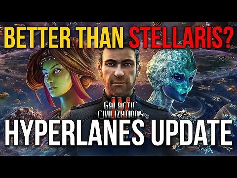 YOUR NEW FAVORITE SPACE 4X IN 2025? Galactic Civilizations IV Hyperlanes