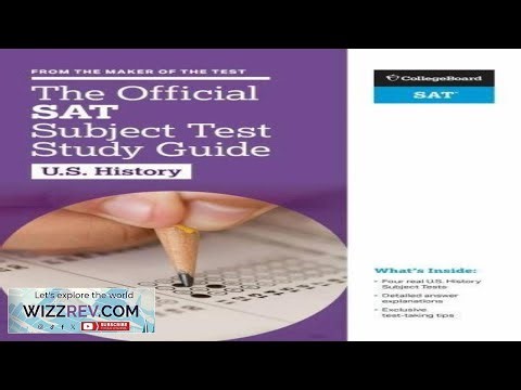 The Official SAT Subject Test in U.S. History Study Guide by College