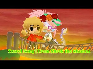 Travel Song | From Shrek the Musical.