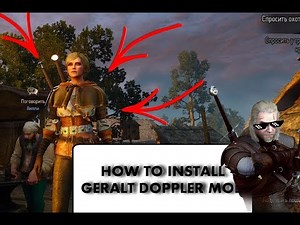 ShortInstall[#2] How to Install Geralt Doppler Mod in Witcher 3 (1.31)