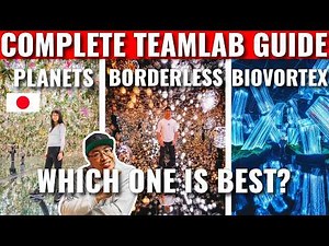 TeamLab Planets VS Borderless VS Biovortex | Which One is the BEST???
