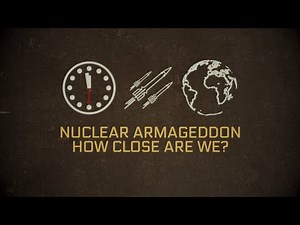 Nuclear Armageddon: How Close Are We? - BBC Documentary