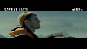 Captive State TV Movie Trailer