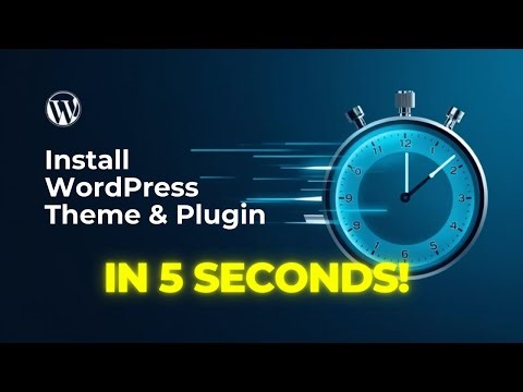 How to Install a WordPress Theme and Plugin in 5 SECONDS!