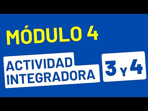 Actividad Integradora 3 y 4 - Módulo 4 - ACTUALIZADA PREPA EN LINEA SEP